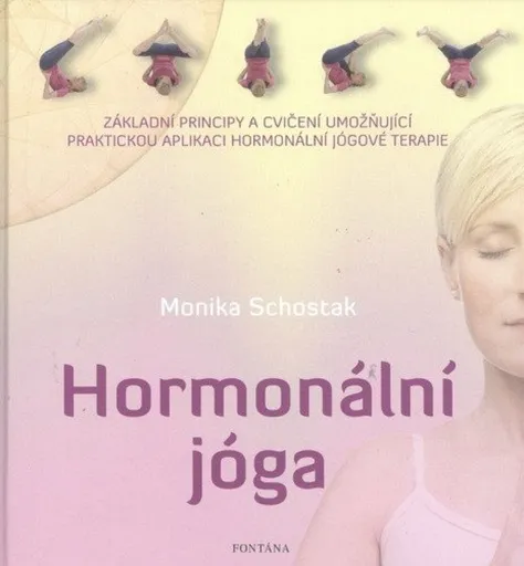 Hormonální jóga - Schostak Monika