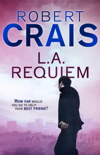 L. A. Requiem - Robert Crais