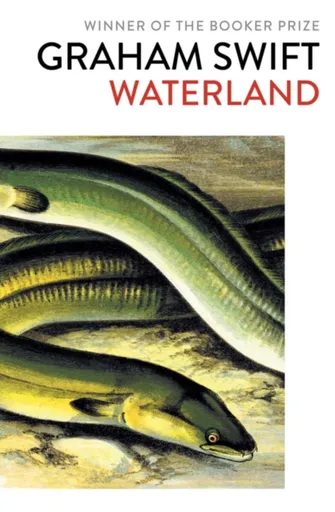 Waterland - Graham Swift