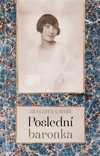 Poslední baronka - Silvester Lavrík