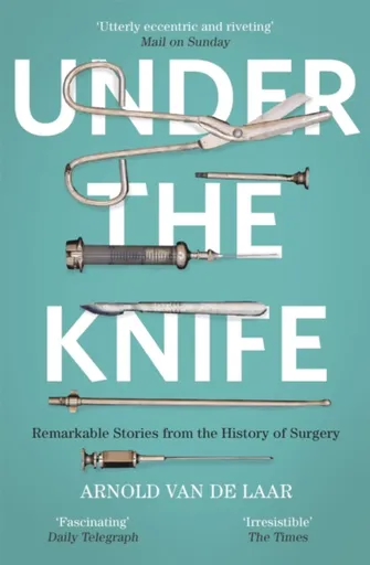 Under the Knife - Arnold van de Laar