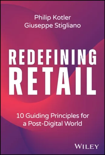 Redefining Retail - Philip Kotler, Giuseppe  Stigliano