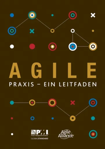Agile praxis - ein leitfaden (German edition of Agile practice guide) - Project Management Institute