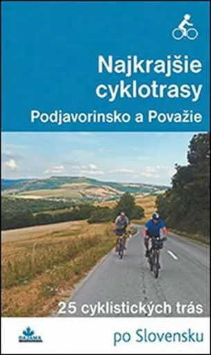 Najkrajšie cyklotrasy - Podjavorinsko a