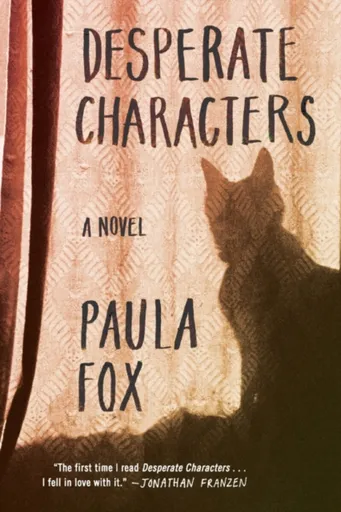 Desperate Characters - Jonathan Franzen, Paula Fox