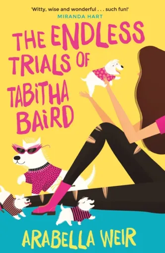 The Endless Trials of Tabitha Baird - Arabella Weir