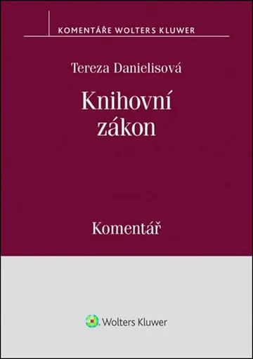Knihovní zákon: Komentář - Tereza Danielisová
