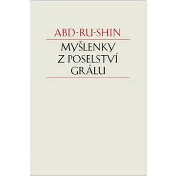Myšlenky z Poselství Grálu (978-3-7860-394-8)
