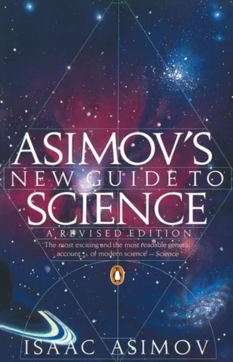 Asimov's New Guide to Science - Isaac Asimov