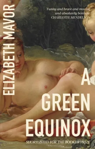 A Green Equinox - Elizabeth Mavor
