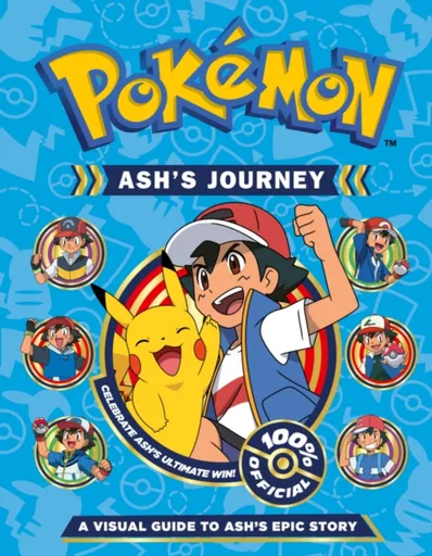 Pokemon Ash's Journey: A Visual Guide to Ash's Epic Story - Pokemon