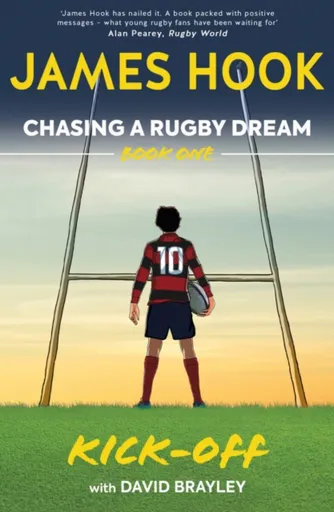 Chasing a Rugby Dream - David Brayley, James Hook