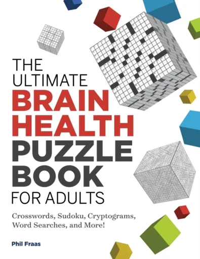 The Ultimate Brain Health Puzzle Book for Adults - Phil Fraas