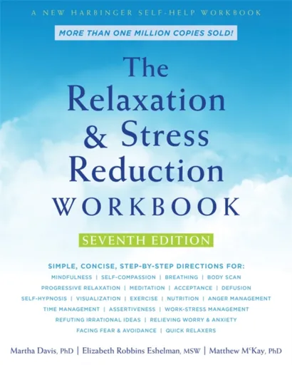 The Relaxation and Stress Reduction Workbook - Martha Davis