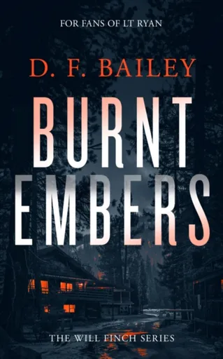 Burnt Embers - D.F. Bailey