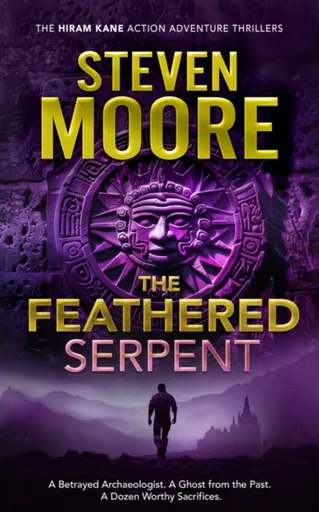The Feathered Serpent - Steven Moore