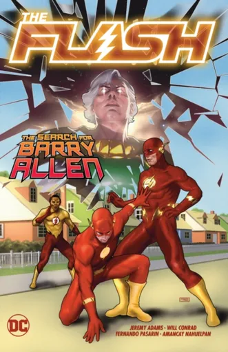 The Flash Vol. 18: The Search For Barry Allen - Jeremy Adams, Will Conrad