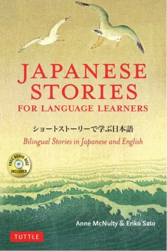 Japanese Stories for Language Learners - Sato Eriko, Anne McNulty