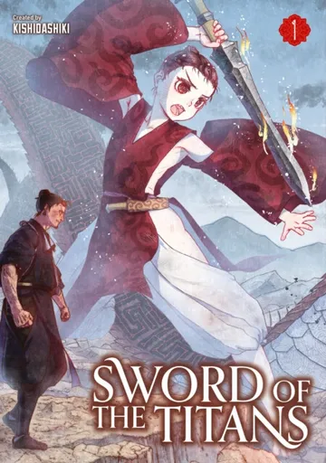 Sword of the Titans - Kishidashiki .