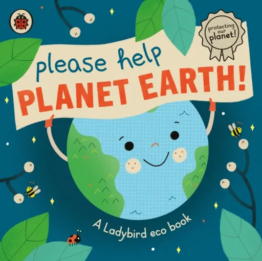 Please Help Planet Earth - Ladybird