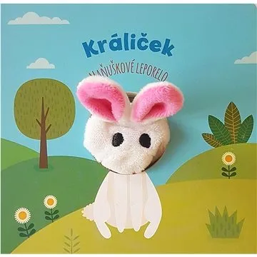 Králiček: Maňuškové leporelo (978-80-7639-100-0)