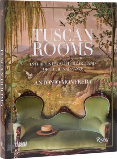 Tuscan Rooms - Aimee Farrell, Antonio Monfreda