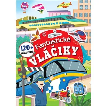 Fantastické vláčiky: 120+ nálepiek (978-80-8444-600-6)