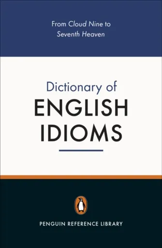 The Penguin Dictionary of English Idioms - Daphne M Gulland, David Hinds-Howell