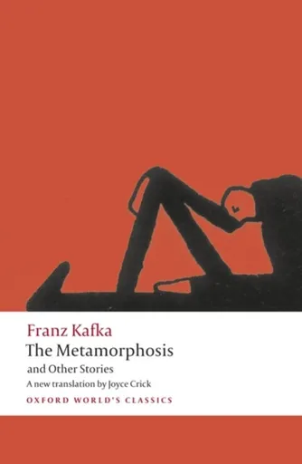 The Metamorphosis and Other Stories - Franz Kafka, Joyce Crick