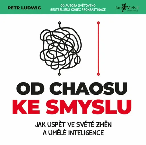 Od chaosu ke smyslu - Petr Ludwig