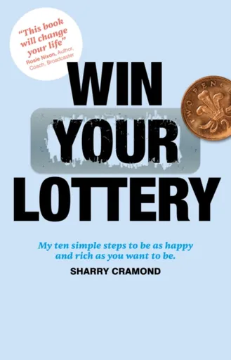 Win Your Lottery - Sharry Cramond
