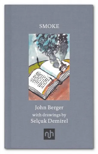 Smoke - John Berger