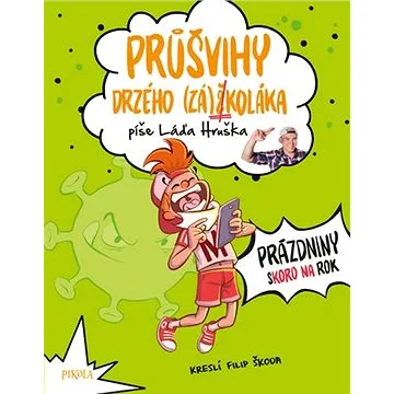 Průšvihy drzého záškoláka 2 (978-80-242-6878-1)
