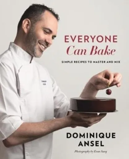 Everyone Can Bake - Ansel Dominique