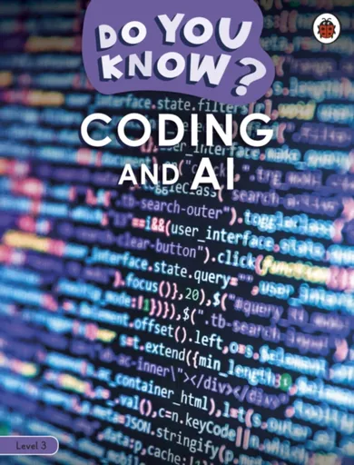Do You Know? Level 3 â€“ Coding and A.I. - Ladybird