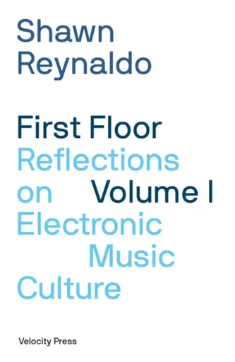 First Floor Volume 1 - Shawn Reynaldo