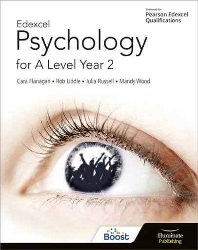 Edexcel Psychology for A Level Year 2: Student Book - Cara Flanagan, Rob Liddle, Matt Jarvis, Mandy Wood, Julia Russell