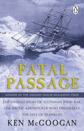 Fatal Passage - Ken McGoogan
