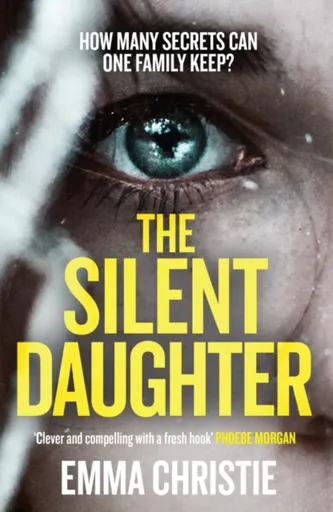 The Silent Daughter - Emma Christie