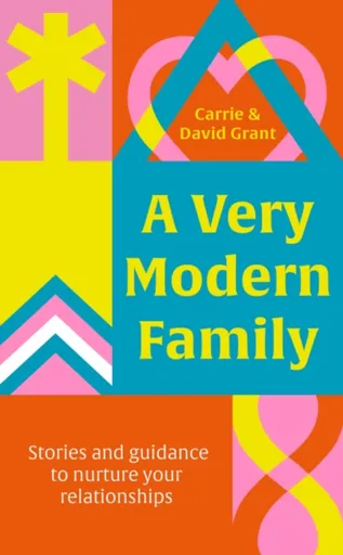 A Very Modern Family - David Grant, Carrie Grant