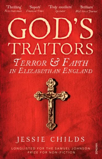 Godâ€™s Traitors - Jessie Childs