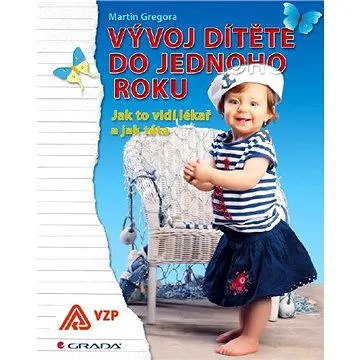 Vývoj dítěte do jednoho roku (978-80-247-3699-0)