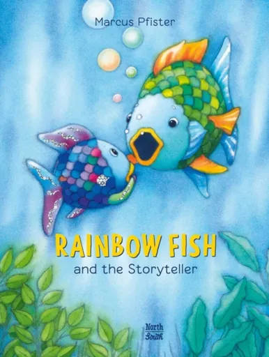 Rainbow Fish and the Storyteller - Pfister Marcus