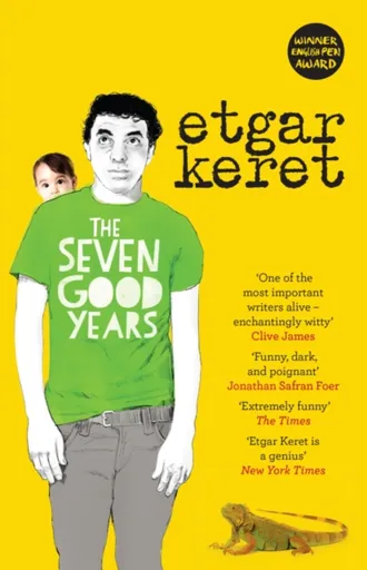 The Seven Good Years - Etgar Keret
