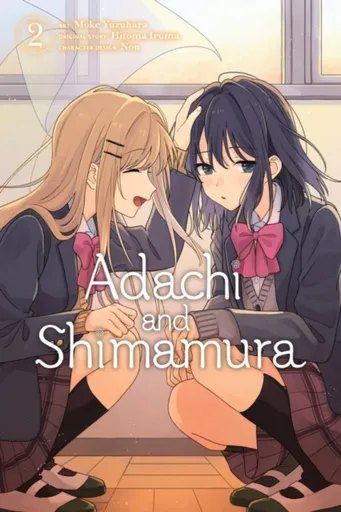 Adachi and Shimamura, Vol. 2 (manga) - Alexis Eckerman, Hitoma Iruma, Moke Yuzuhara, Alexandra McCullough-Garcia