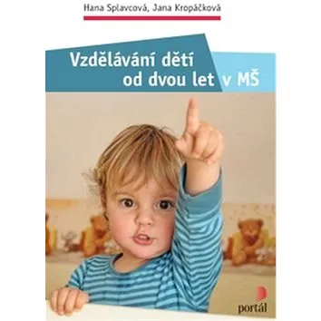 Vzdělávání dětí od dvou let v MŠ (978-80-262-1042-9)