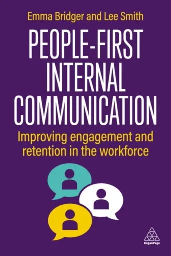 People-First Internal Communication - Lee Smith, Emma Bridger