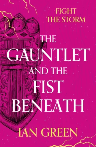 The Gauntlet and the Fist Beneath - Green Ian