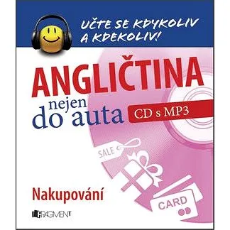 Angličtina nejen do auta Nakupování: Učte se kdykoli a kdekoli (859-4-557-5438-0)