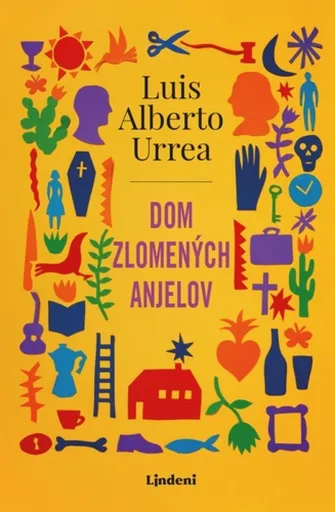 Dom zlomených anjelov - Luis Alberto Urrea